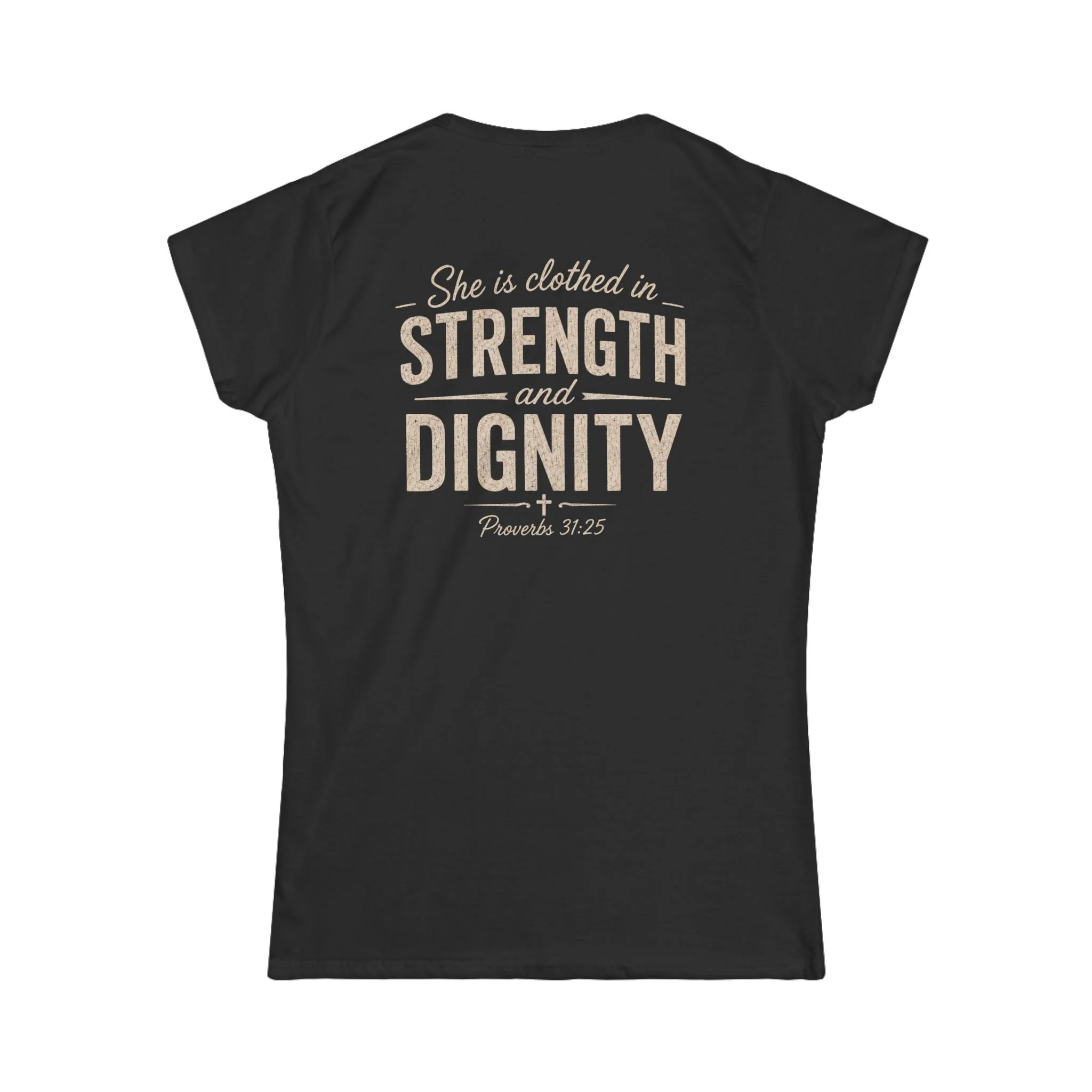 She Is Clothed in Strength and Dignity - Proverbs 31:25