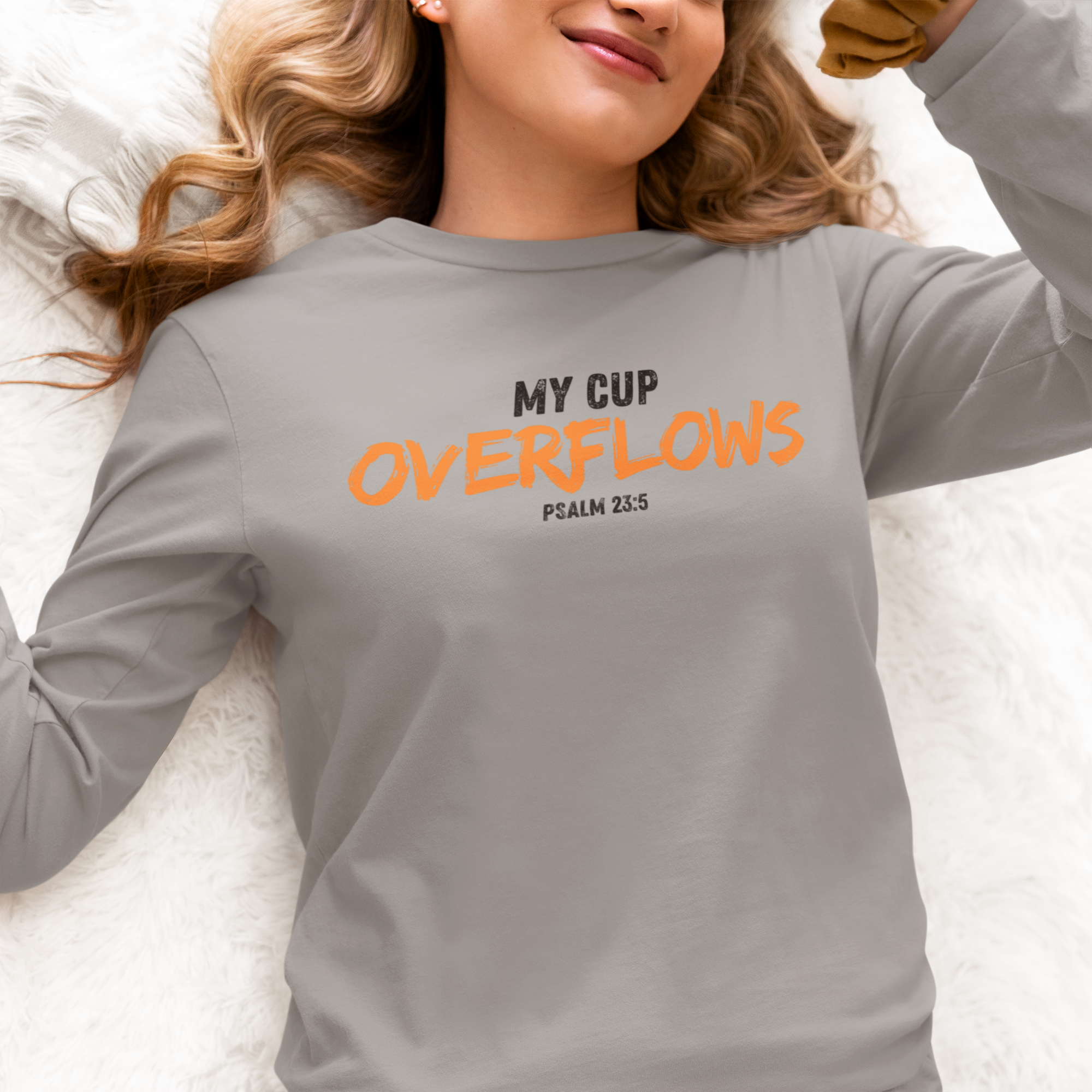 My Cup Overflows Long Sleeve Shirt | Psalm 23:5
