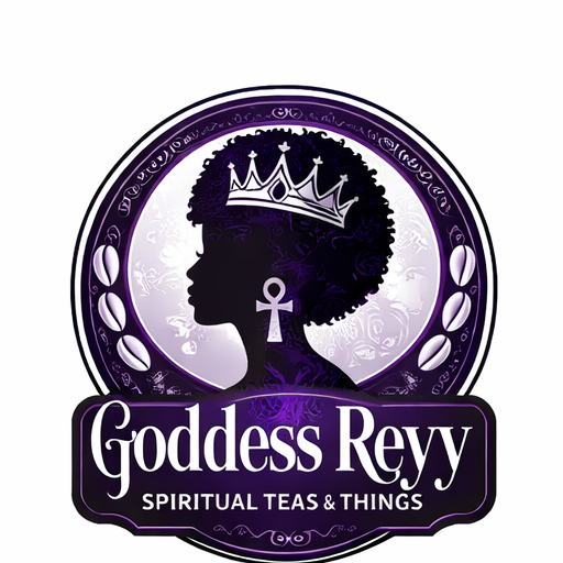 Goddess Reyy Spiritual Teas &amp; Things