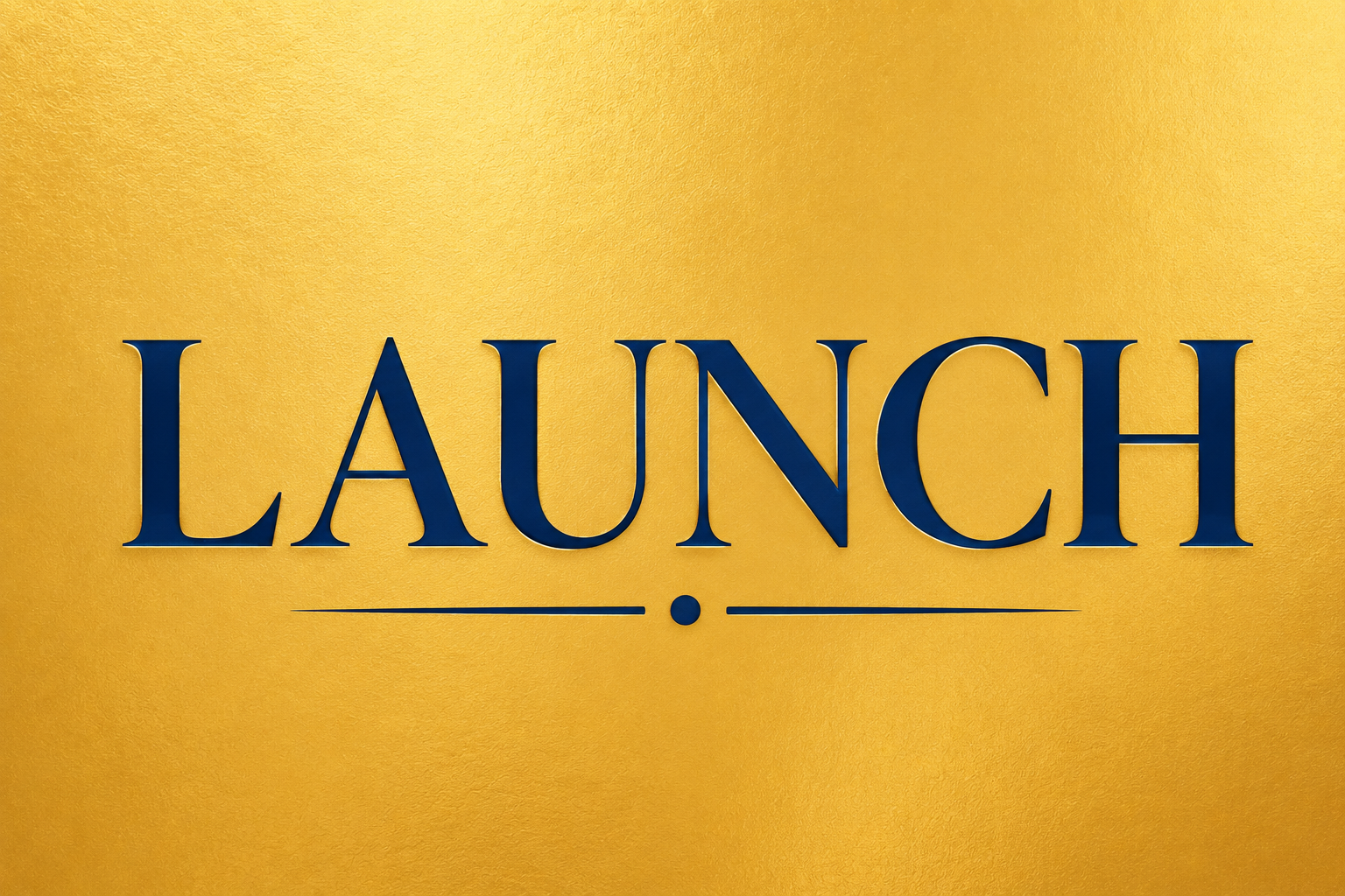 LAUNCH