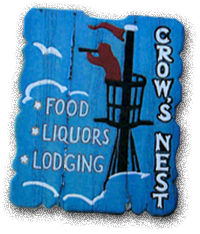 Hand-painted sign for Crow's Nest with blue background, advertising food, liquors, lodging, and featuring a red crow perched on a lookout tower.
