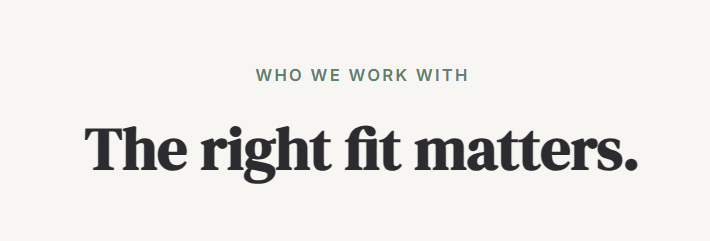 Text-based graphic with the phrase 'Who we work with' above 'The right fit matters.'