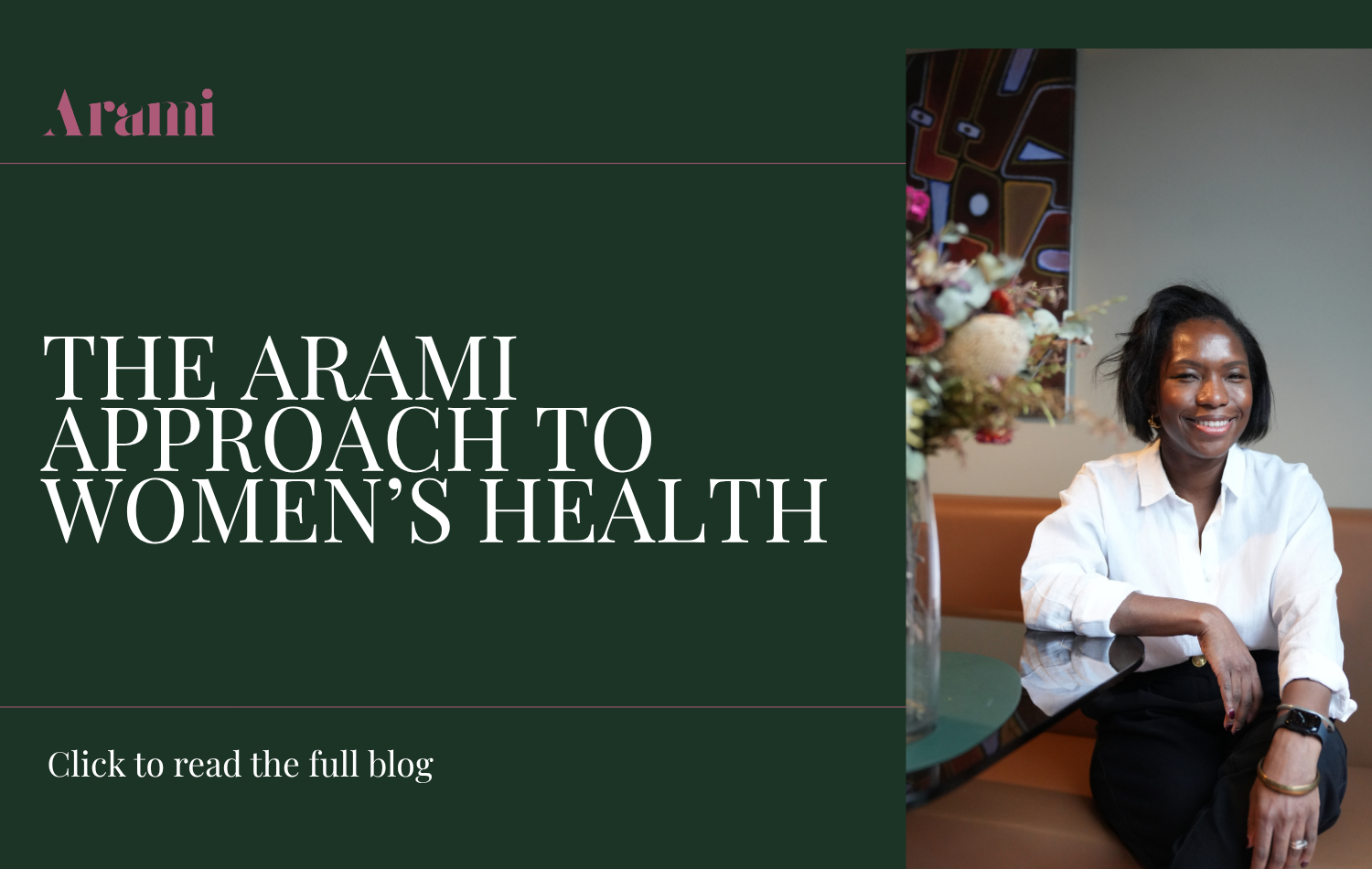 The Arami Difference: Women’s Healthcare That Takes the Time to Understand