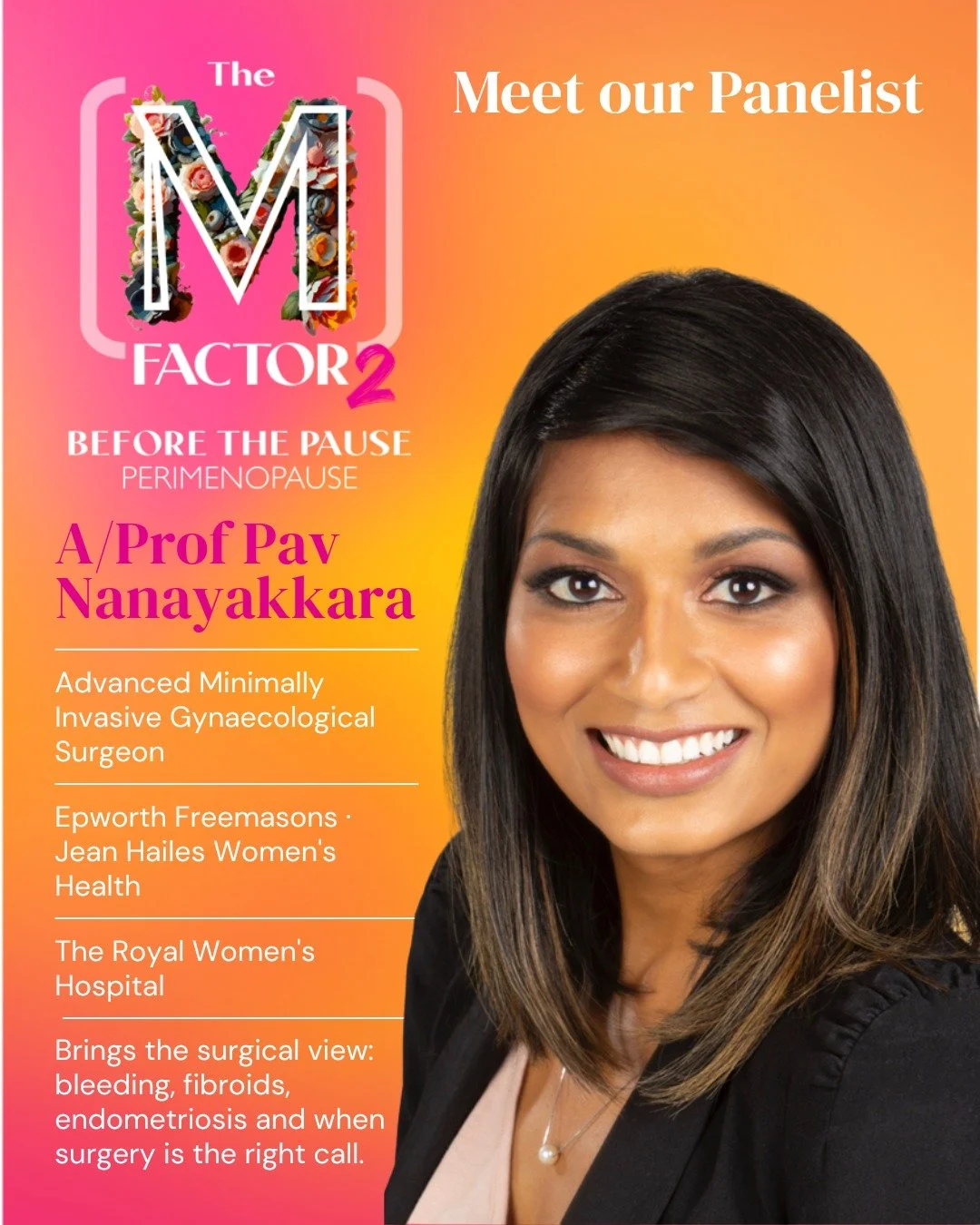 Meet our panelist: A/Prof Pav Nanayakkara 🎙️ 

Heavy or unpredictable bleeding, fibroids and pelvic pain often flare during perimenopause, and too many women put up with them for far too long. 

A/Prof Pav Nanayakkara is an advanced minimally invasi