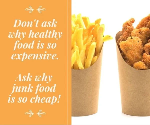 なぜヘルシーな食品がこんなにも高価なのか？ではなく、なぜジャンク食品がこんなにも安価なのか？と考えるべきでしょう。