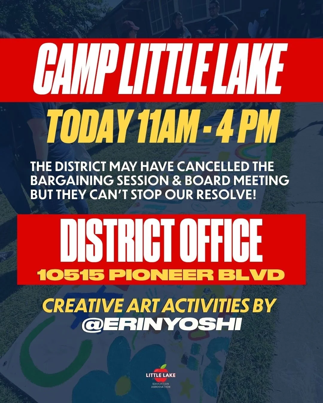 The district may have cancelled the bargaining session and  board meeting but they can&rsquo;t stop our resolve!

Camp Little Lake is back on at the DO from 11 AM - 4 PM. We&rsquo;ll have space to lean on each other, make art, have parachutes, and st