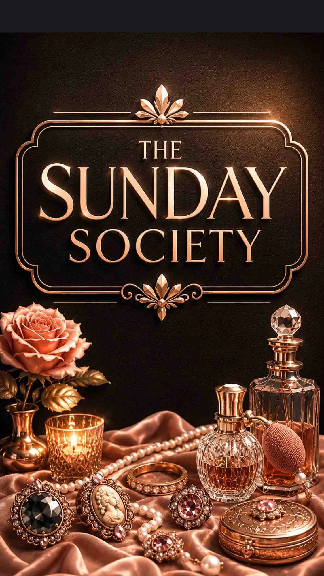 Elegant vintage-style graphic for The Sunday Society featuring pearls, perfume bottles, candlelight, and antique-inspired décor.