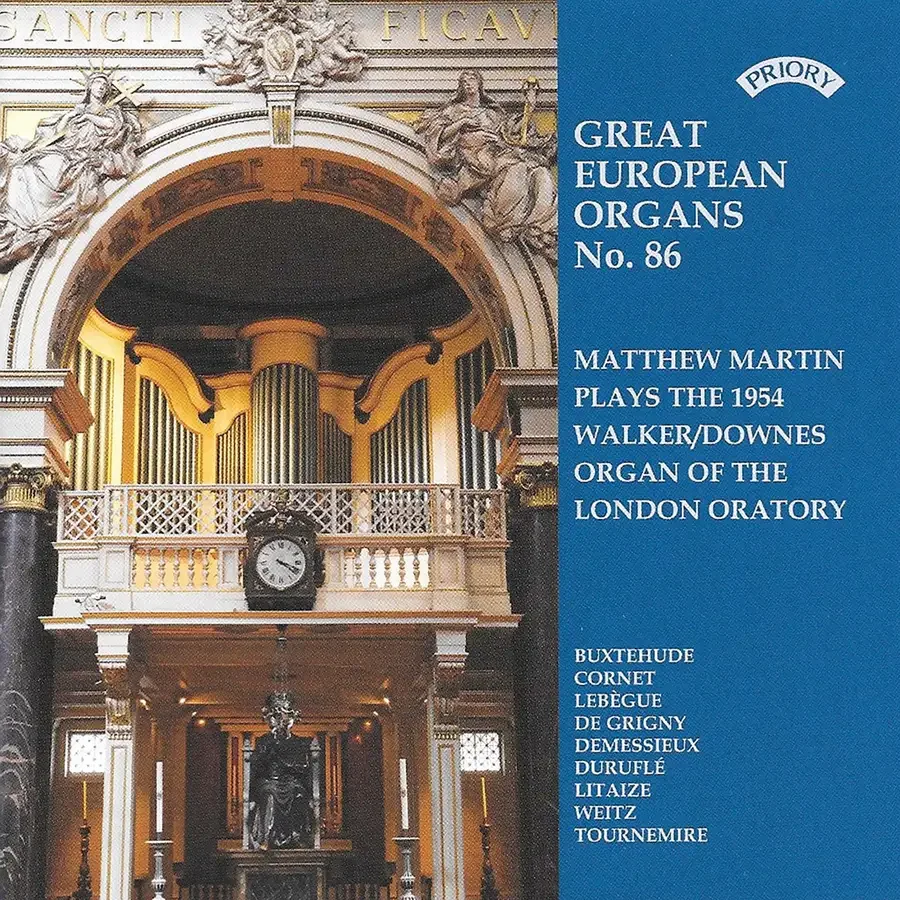 Great European Organs No 86: Walker-Downes organ of the London Oratory