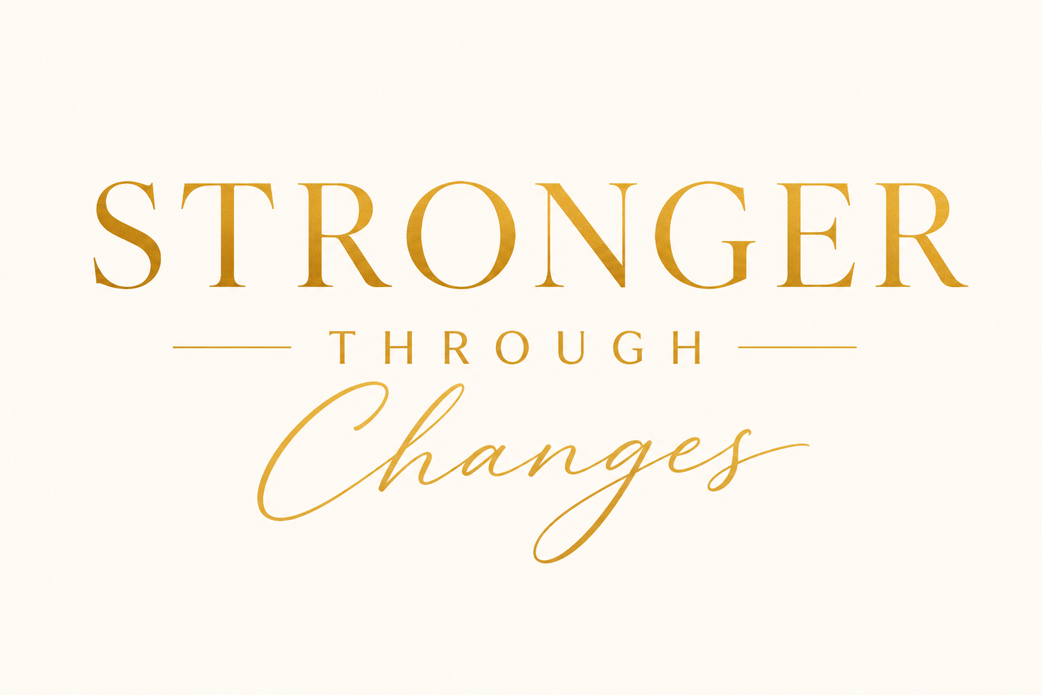                      STRONGER  