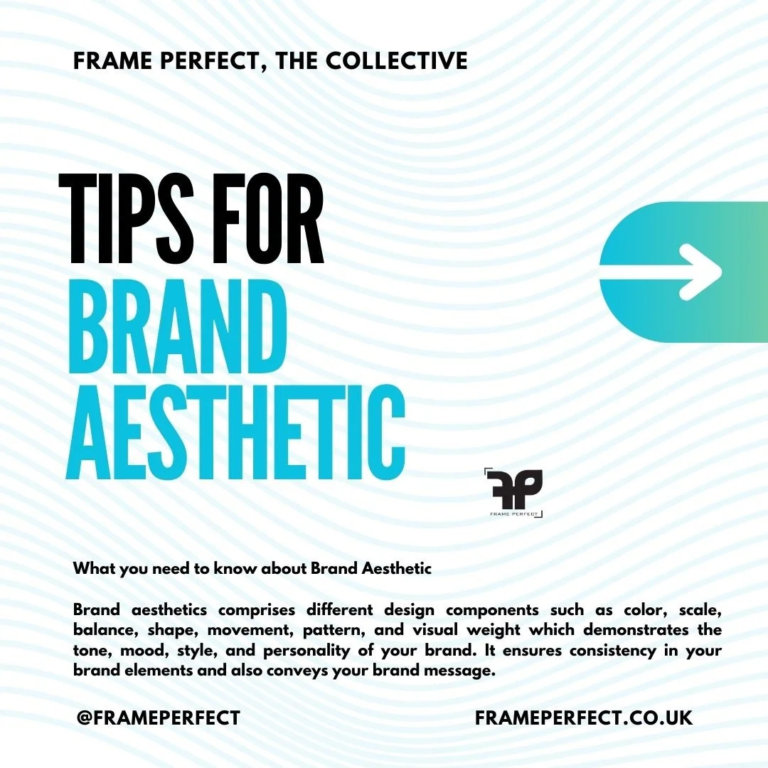 Developing a Brand is One Thing, Developing Your Brand Aesthetics is Another