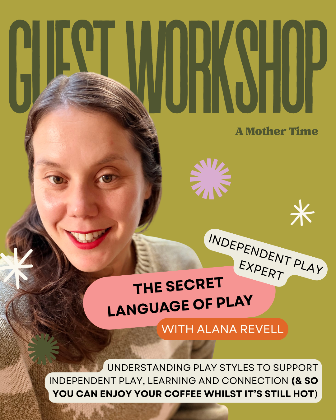 Book cover for "Guest Workshop: A Mother Time" featuring a woman with brown hair smiling, text highlighting "The Secret Language of Play" and author Alana Revell, with colorful decorative shapes and a description about understanding play styles.