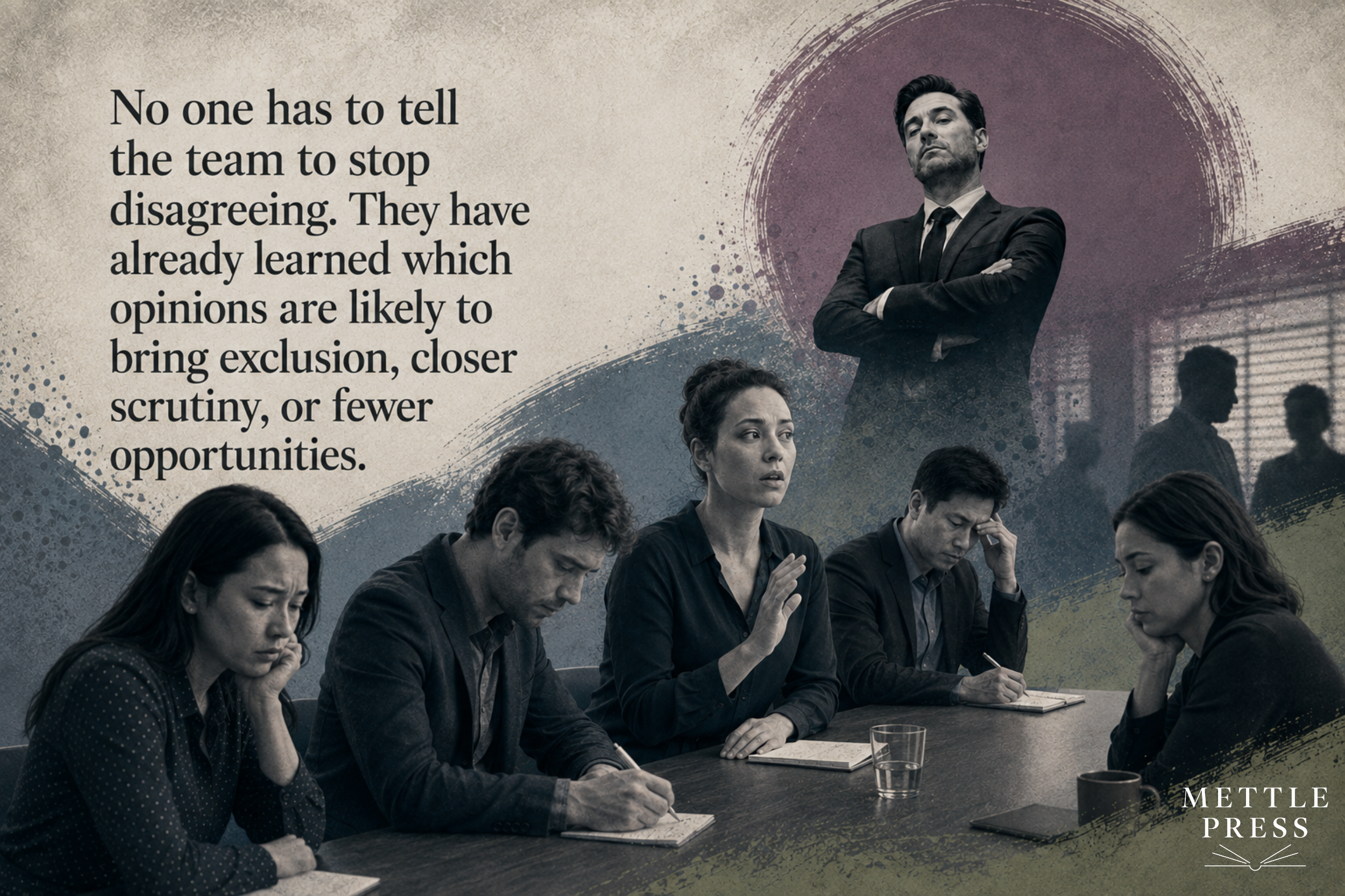 Employees sit quietly around a meeting table while a stern manager stands behind them, illustrating how fear of exclusion, scrutiny, or lost opportunities can discourage disagreement.