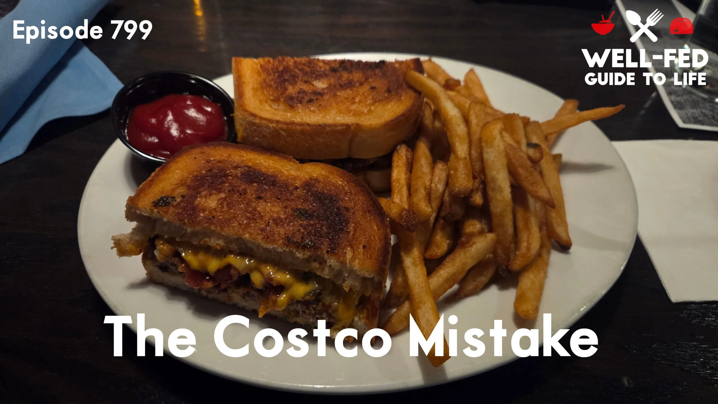 Ep. 799 - The Costco Mistake 