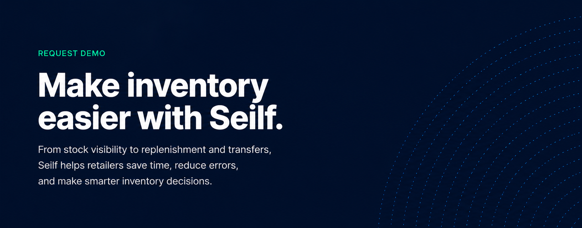 A website homepage with the headline "Make inventory easier with Self." on a dark blue background and dotted lines on the right side, with a "REQUEST DEMO" link at the top left.