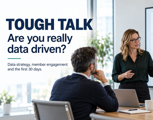 BLOG: Tough Talk - Are you really data driven?