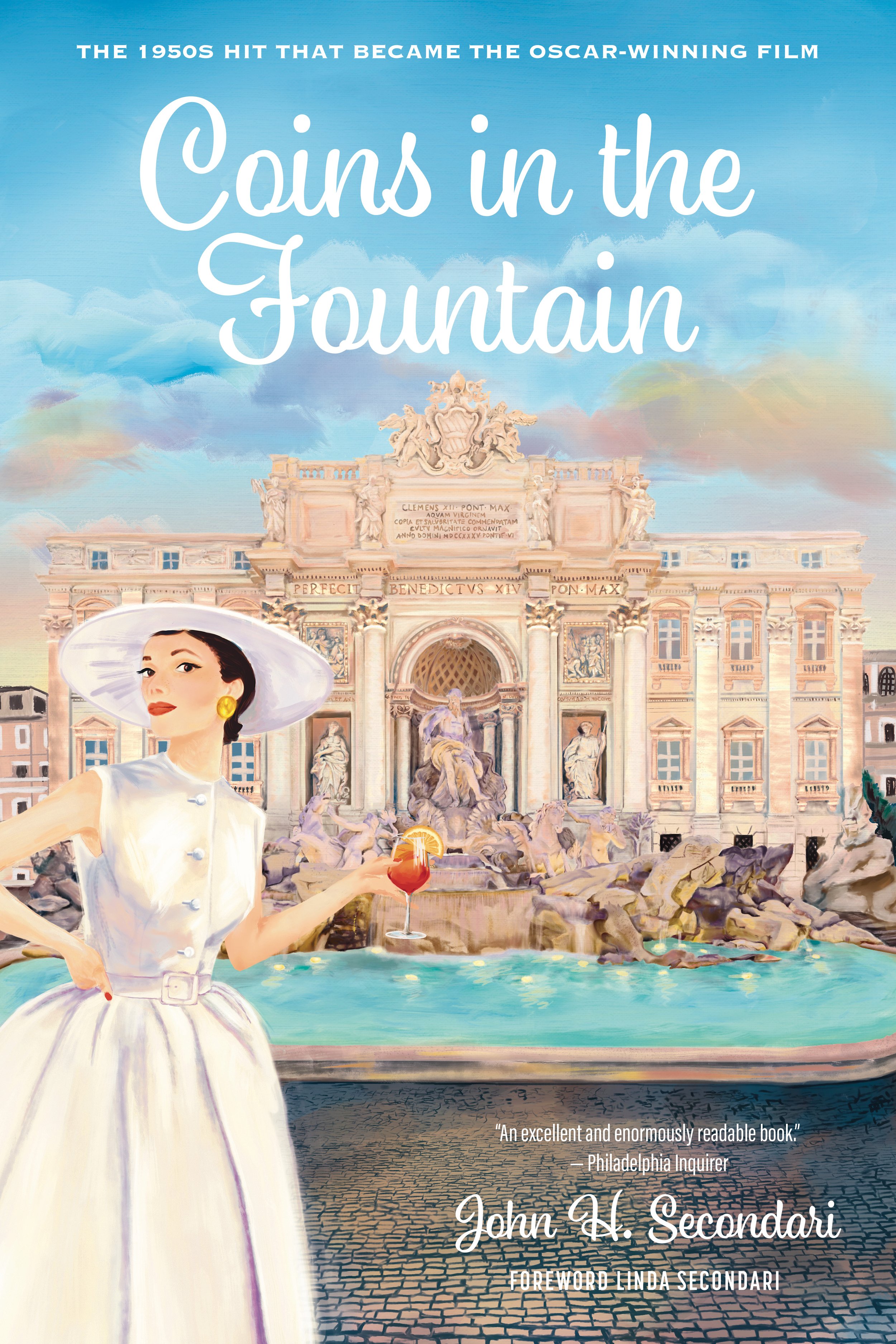 Book cover illustration featuring a woman in a 1950's white dress and hat, holding a Spritz in front of the Fountain of Trevi, Rome, Italy. The text highlights the book title "Coins in the Fountain" by John H. Secondari