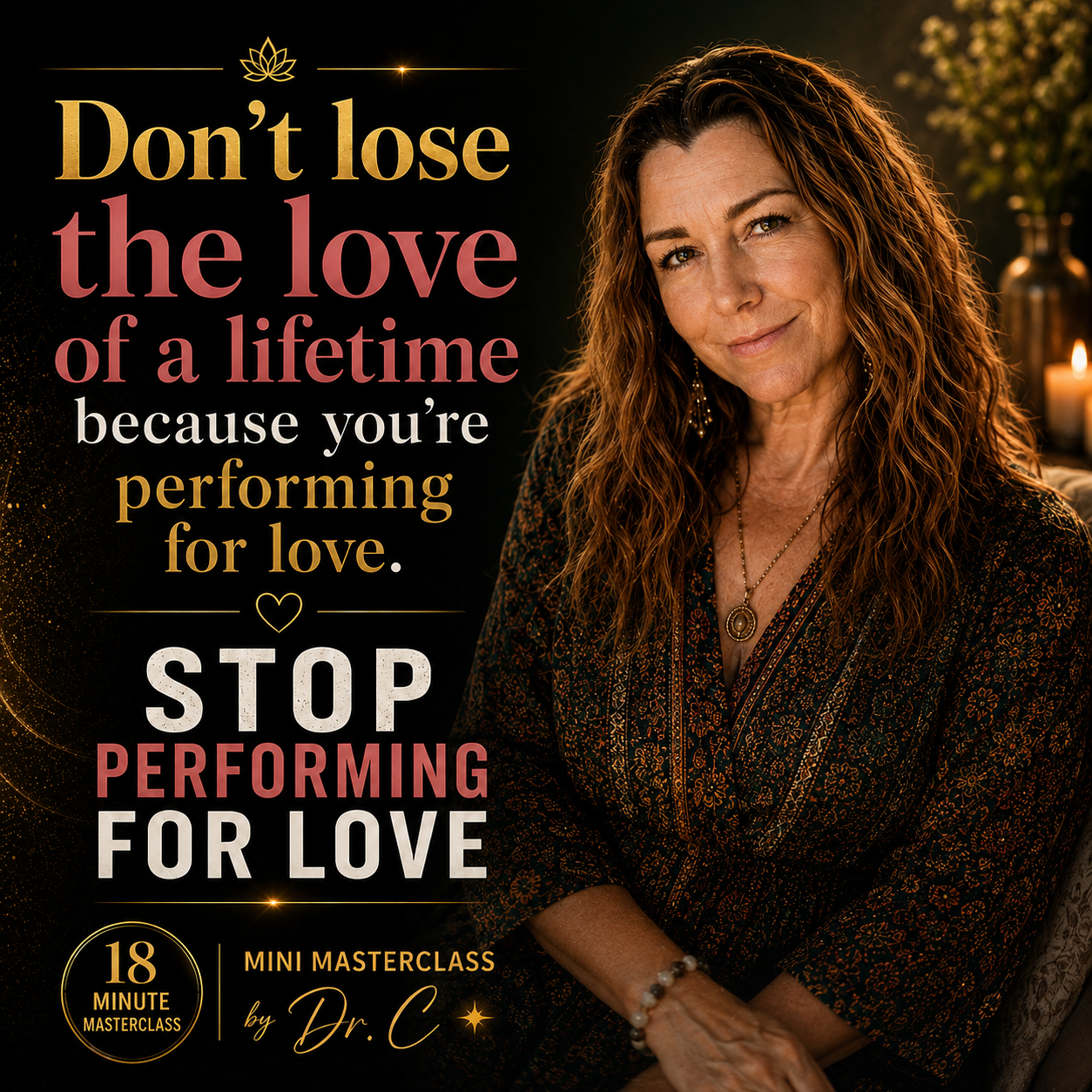 Stop Performing For Love Mini Masterclass