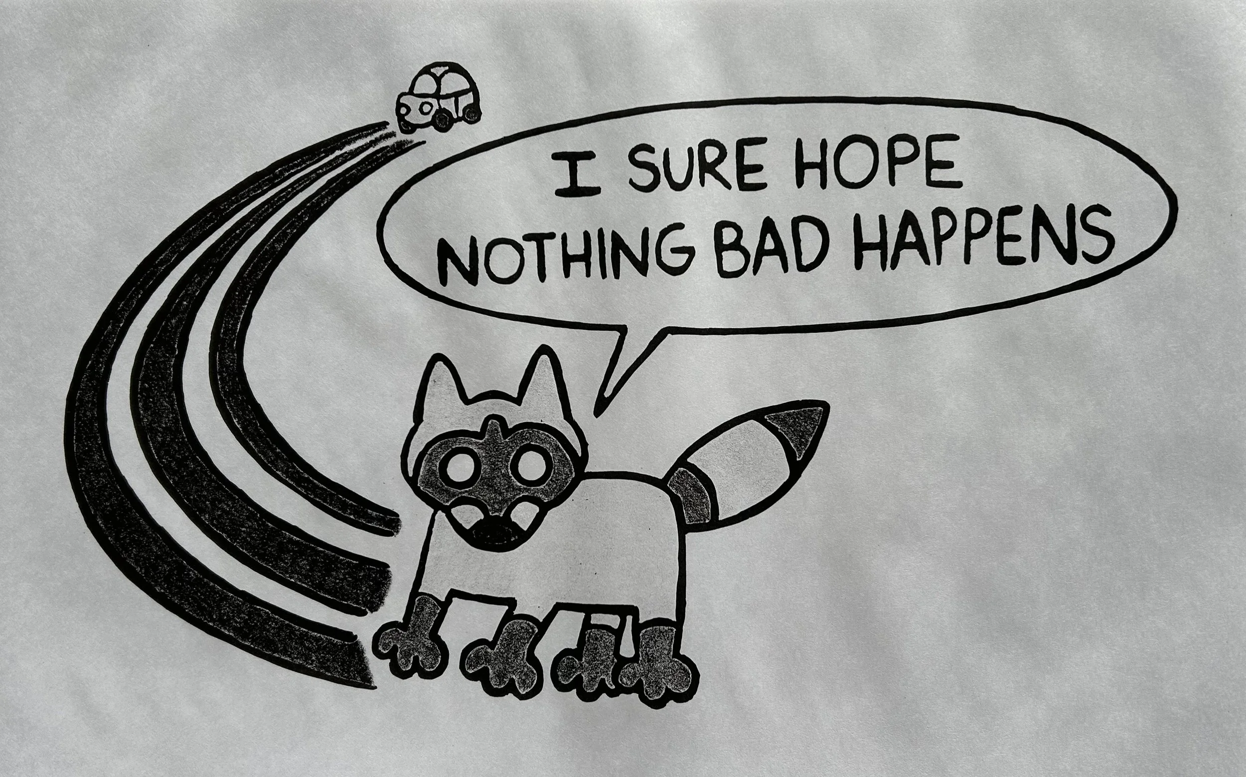 I Sure Hope Nothing Bad Happens, 2025, stone lithograph, 11" x 17"