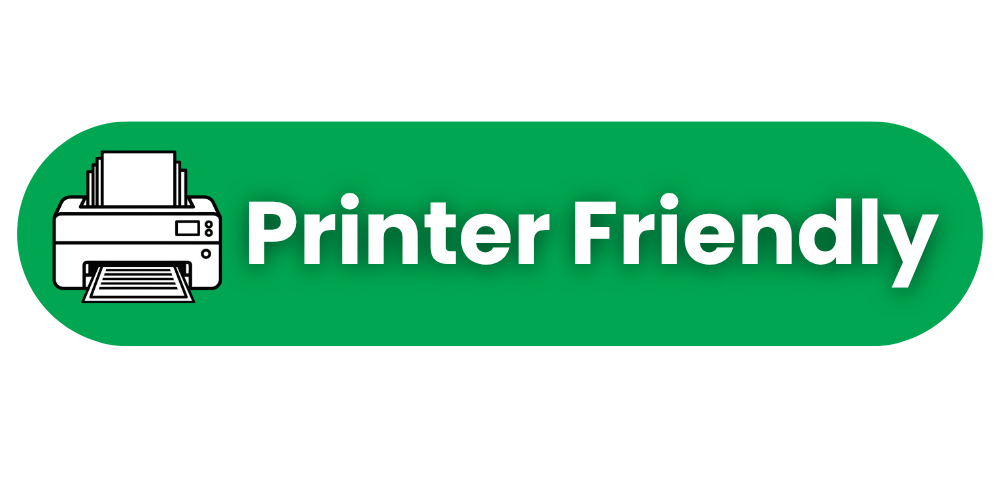 Green badge with a black and white printer icon and the text 'Printer Friendly' in white.