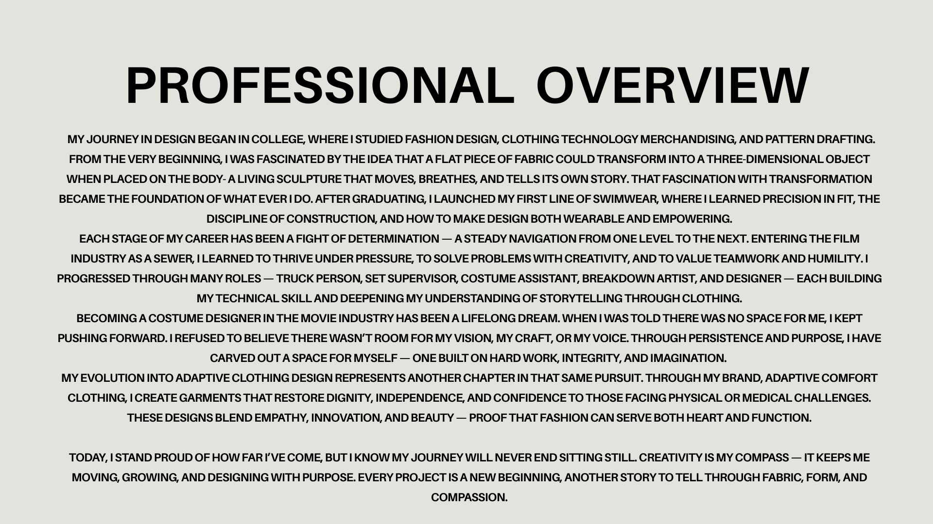 Text on a light gray background titled 'Professional Overview' with a personal narrative about a career in fashion design, clothing technology, and costume design, emphasizing passion, perseverance, creativity, and growth.