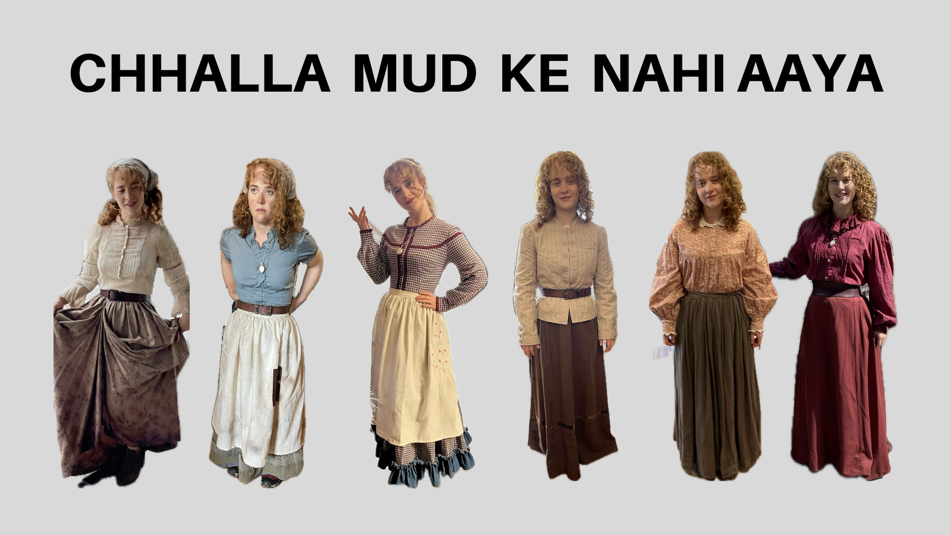 A collage of seven women dressed in vintage clothing, standing in a row with a light gray background. The words "Chhalla Mud Ke Nahi Aaya" are displayed in large black letters at the top.