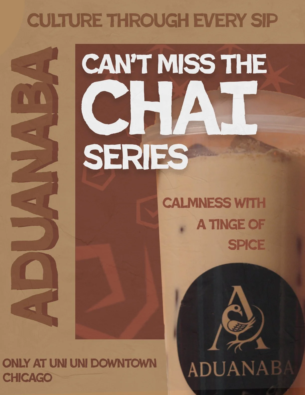 Flyer for a chai series titled 'Can't Miss the Chai Series' promoting calmness with a tinge of spice, available only at UNI UNI in downtown Chicago, with a logo for Aduanaba.