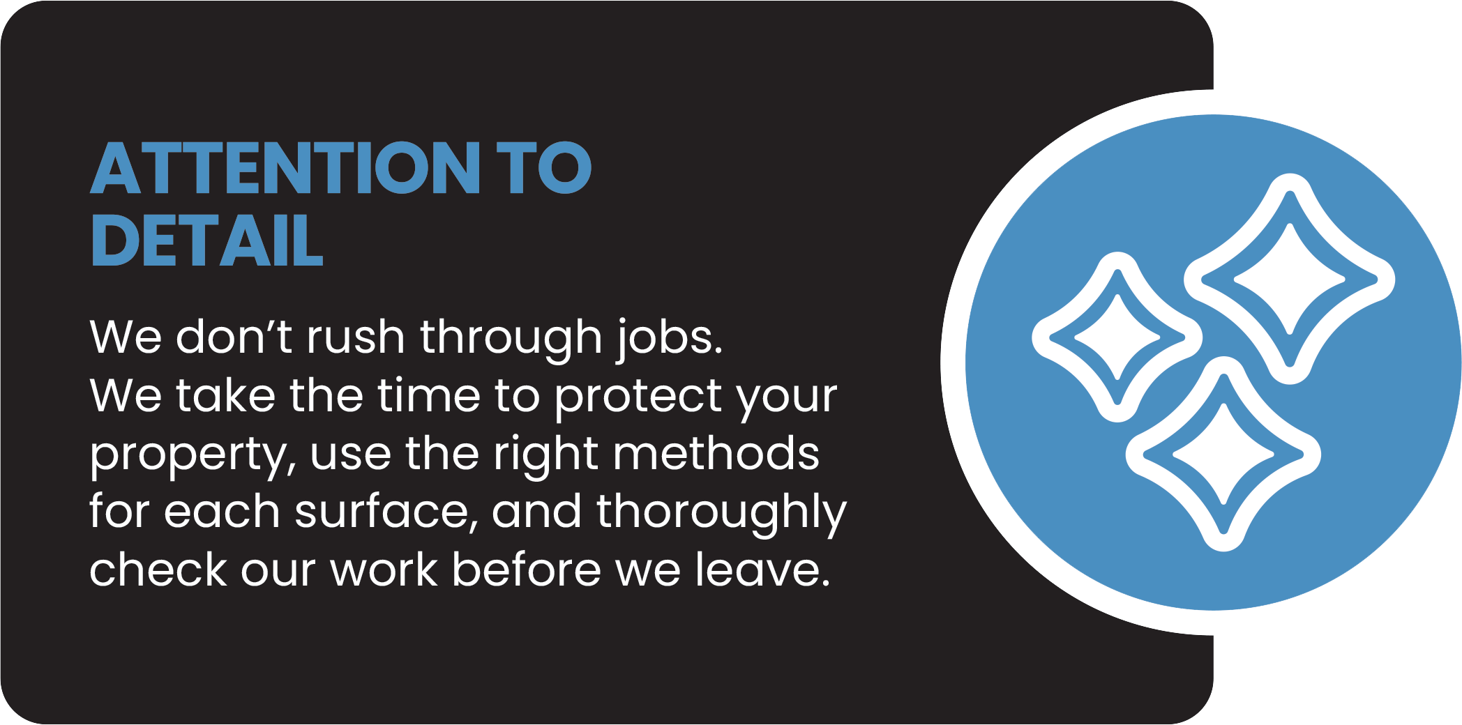 A safety or instructional sign with a black background and blue and white text. It features a blue circle with white geometric symbols. The text emphasizes the importance of taking time and protecting property in job procedures.