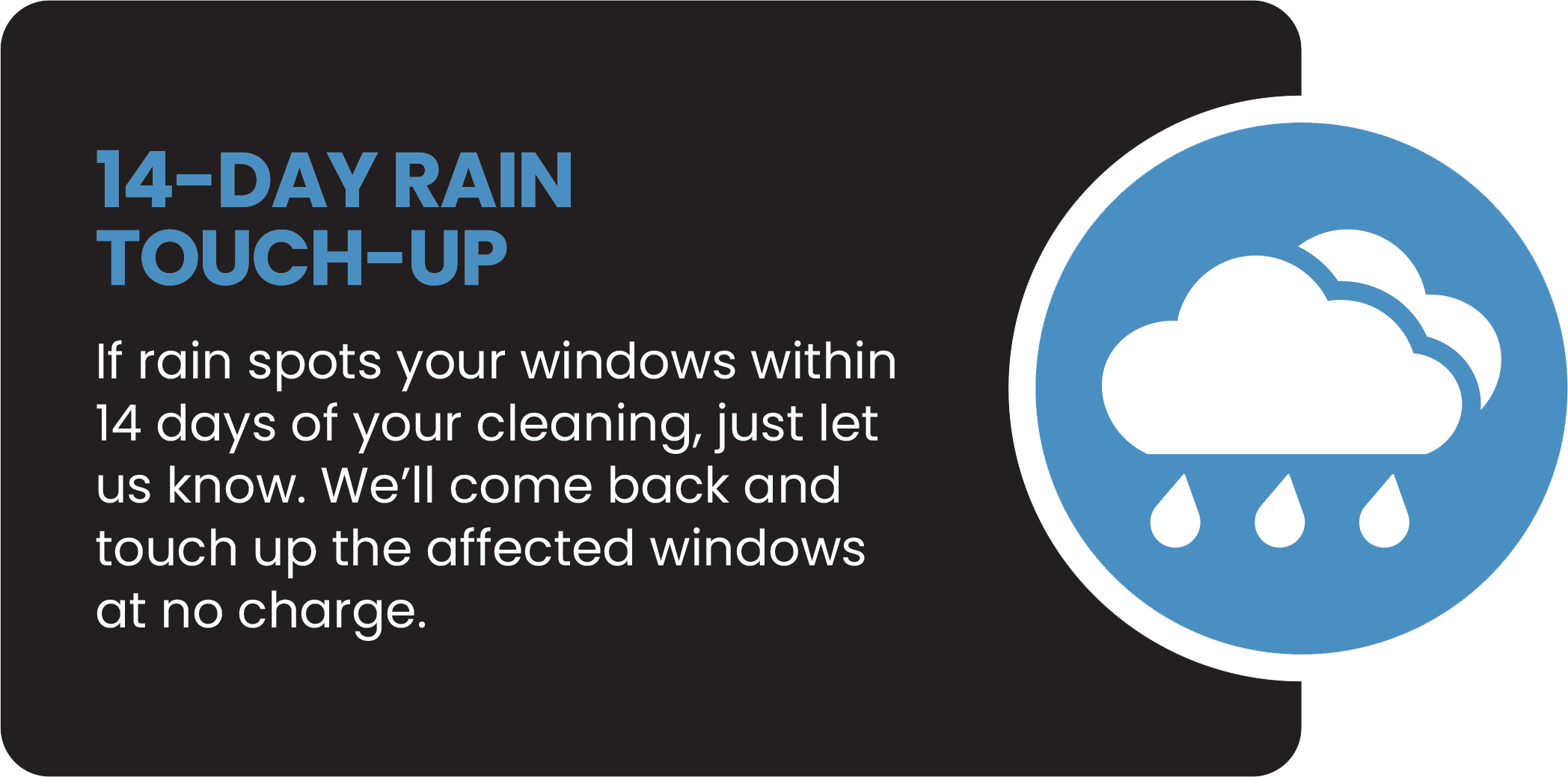 Guideline for 14-day rain touch-up, instructing to inform the service if rain spots appear on windows during cleaning so they can return at no charge.
