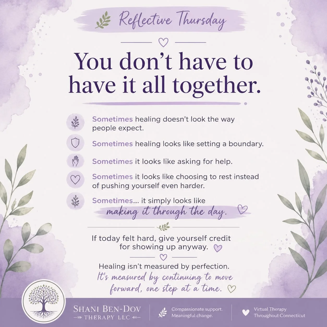 🌿 Reflective Thursday

You don&rsquo;t have to have it all together.

Sometimes healing doesn&rsquo;t look the way people expect.

Sometimes it looks like setting a boundary.

Sometimes it looks like asking for help.

Sometimes it looks like choosin