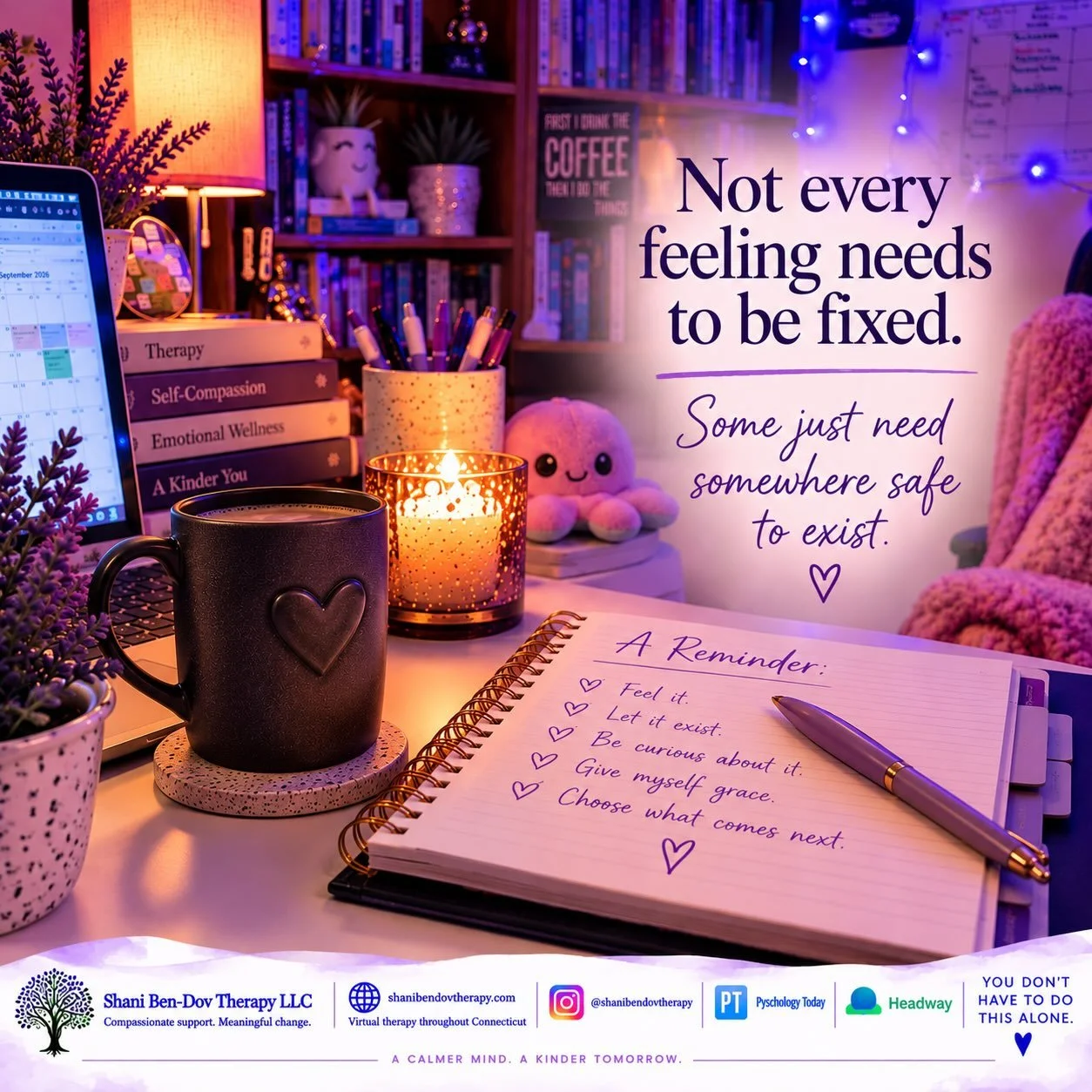 Not every uncomfortable feeling is a problem that needs to be solved.

Sometimes sadness needs to be felt before it can soften.

Sometimes anger needs to be understood before we decide what to do with it.

Sometimes anxiety needs curiosity before rea