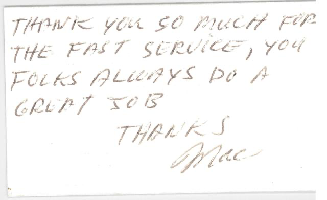 A handwritten note that says, 'Thank you so much for the fast service, you folks always do a great job. Thanks, Mac.'