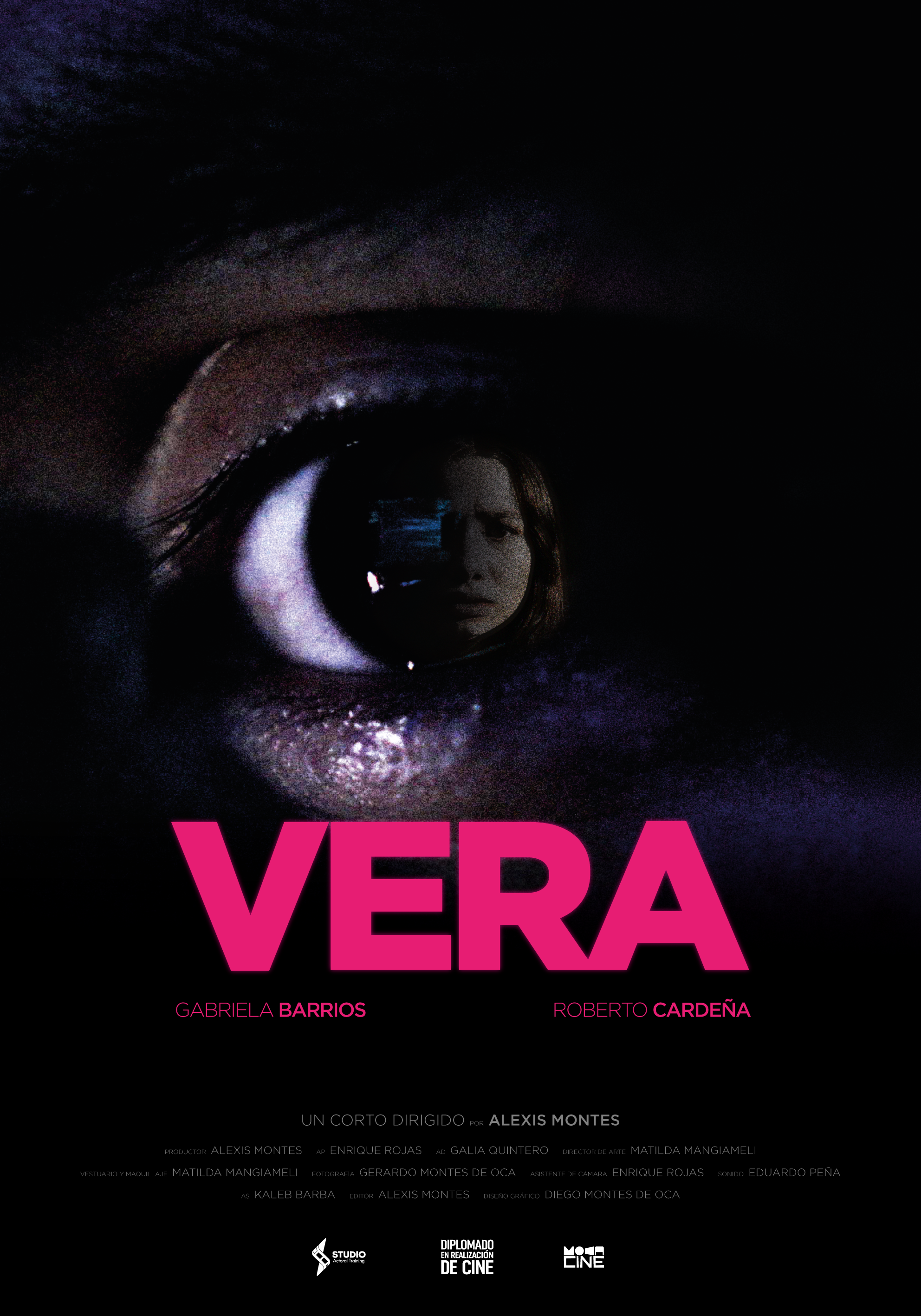 Imagen de una portada de póster o cartel en tonos oscuros, con un enfoque en un ojo humano. Dentro del ojo, se refleja la cara de una mujer con expresión seria. En la parte inferior, el título 'Vera' en letras grandes y rosas, y los nombres de los actores Gabriela Barrios y Roberto Cardená. También se observan logos y créditos relacionados con la producción y el cine.