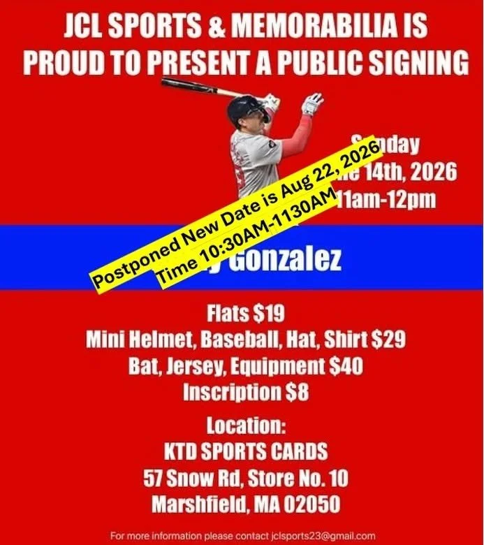Red and blue flyer for JCL Sports & Memorabilia public signing event with a baseball player and a quote about postponed date, new date August 22, 2026. Details about ticket prices and location in Marshfield, Massachusetts.