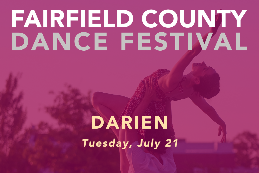 FAIRFIELD COUNTY DANCE FESTIVAL - DARIEN
