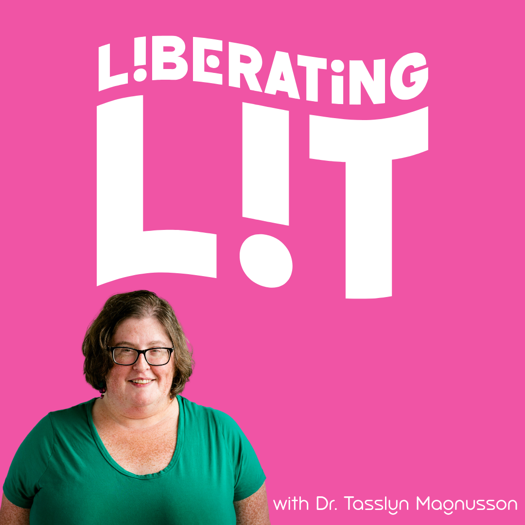 Bright pink logo image for Liberating Lit Podcast, with Dr. Tasslyn Magnusson's headshot in the left lower corner