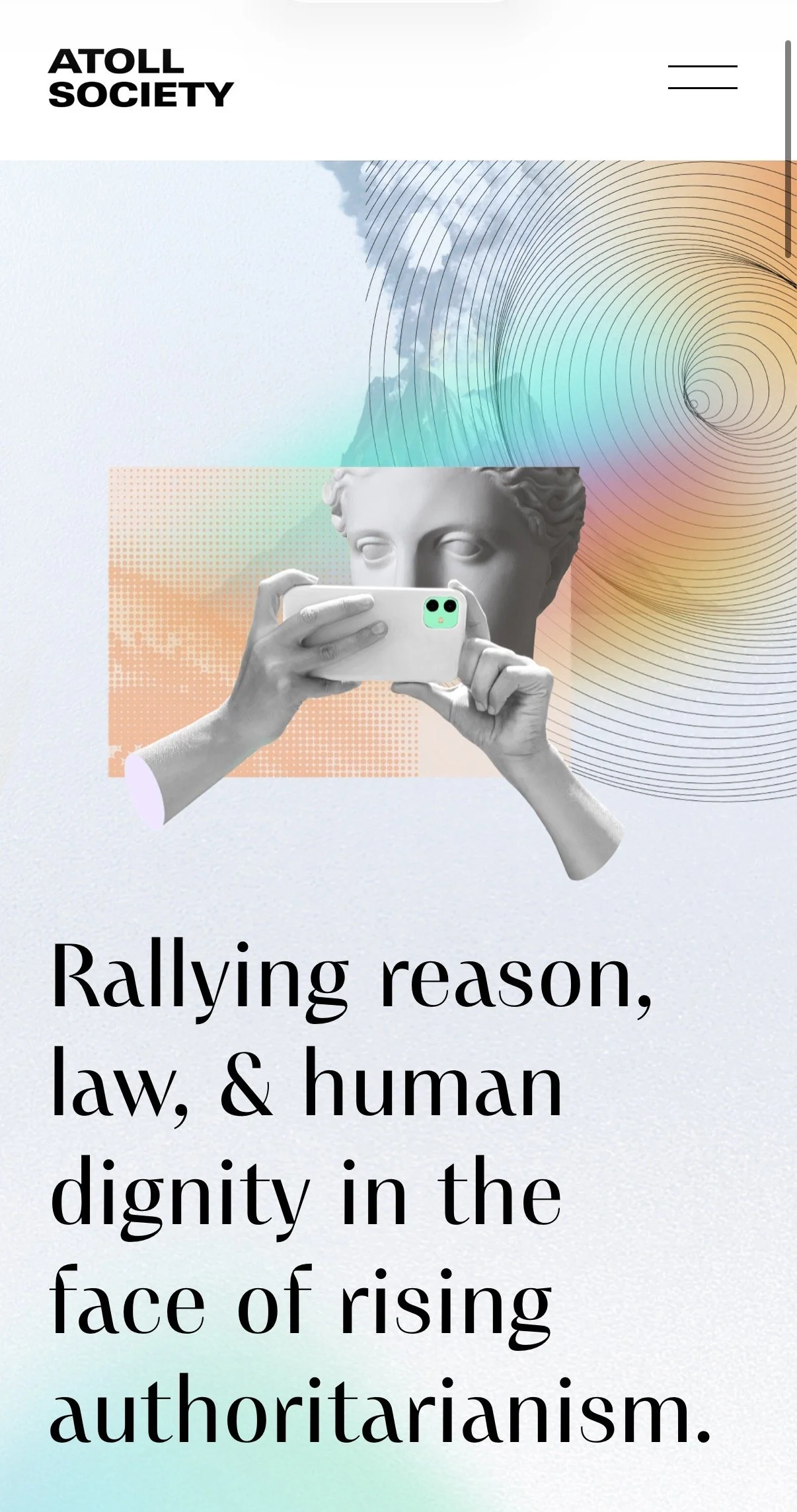 A graphic design featuring a statue of a human head holding a smartphone, with abstract colorful geometric patterns, lines, and shapes. The text reads "Rallying reason, law, & human dignity in the face of rising authoritarianism."