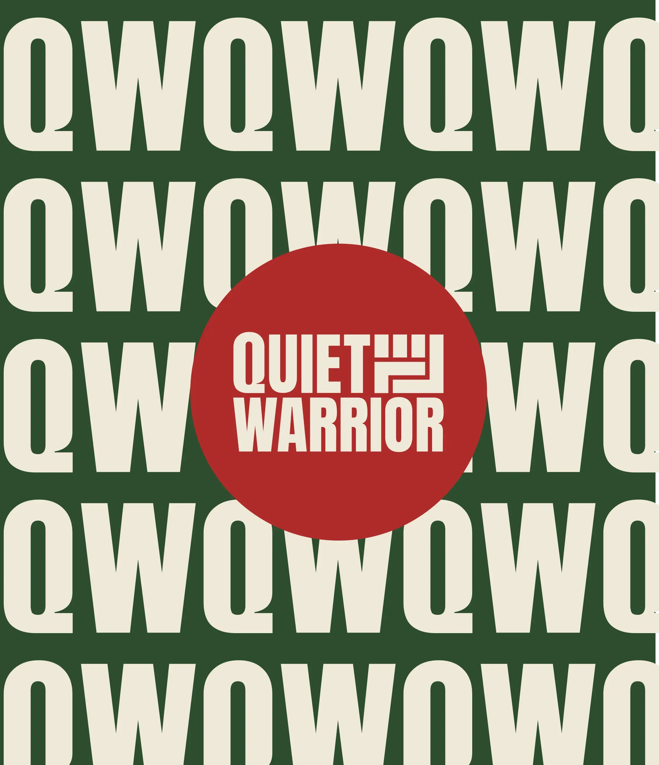 A design featuring large white text on a dark green background, with a red circle overlapping the lower part of the text. Inside the circle, the words "QUETH WARRIOR" are written in white capital letters.
