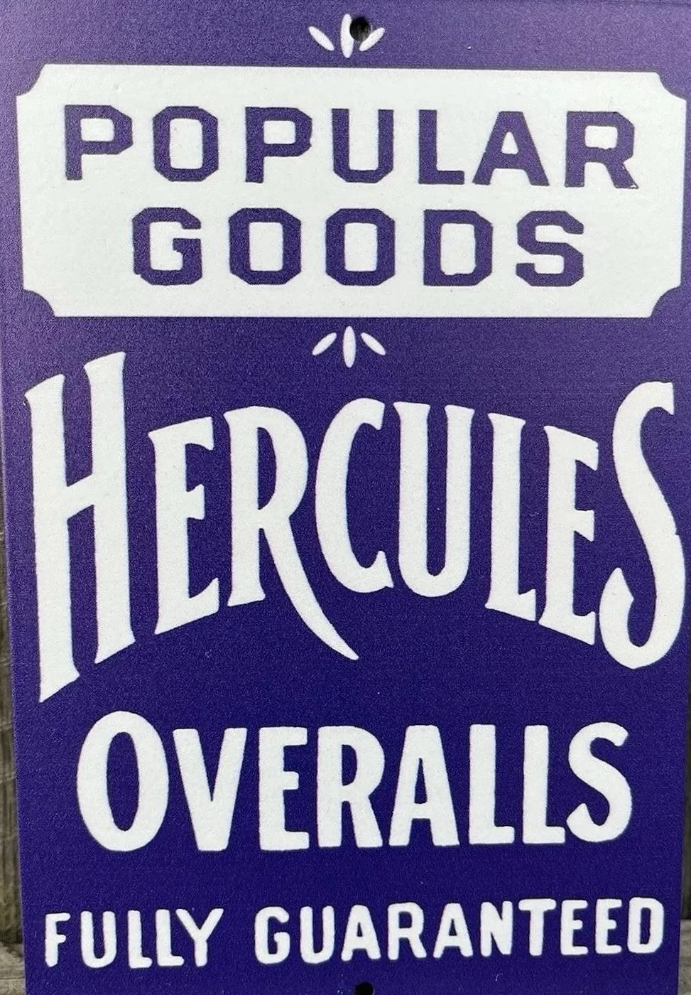Hercules Original Porcelain Overalls Sign