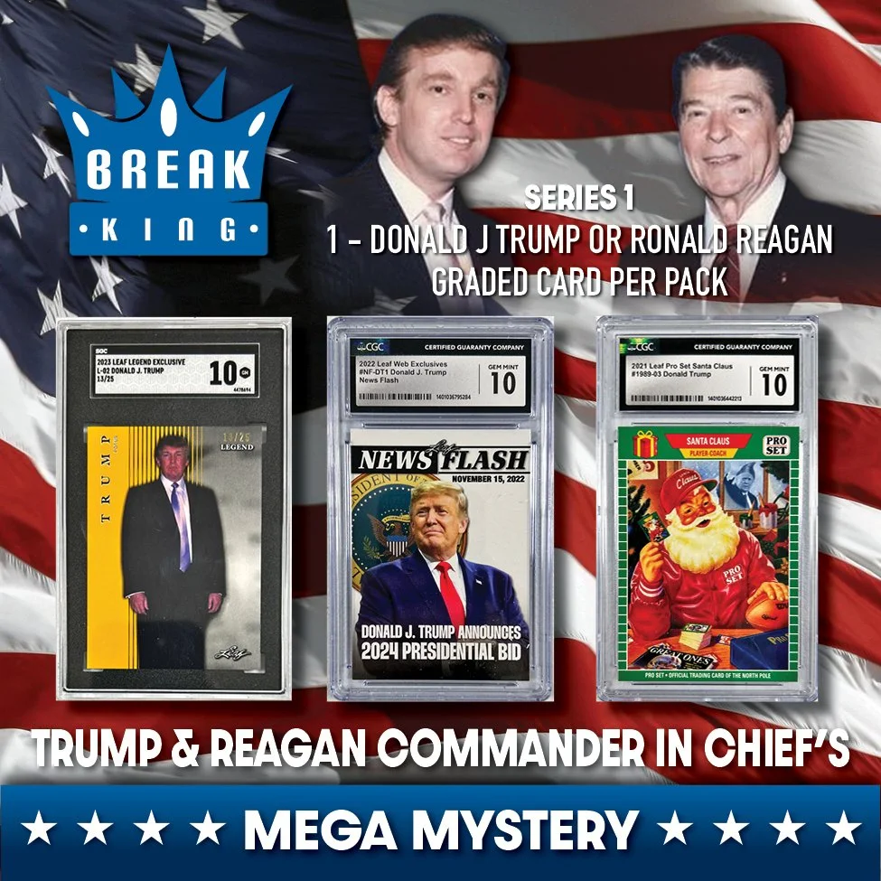 1741643780-Break-King-DONALD-J-TRUMP-RONALD-REAGAN-COMMANDER-IN-CHIEFS-Mystery-Pack-Box-Series-1-PristineAuction.com (1).jpg