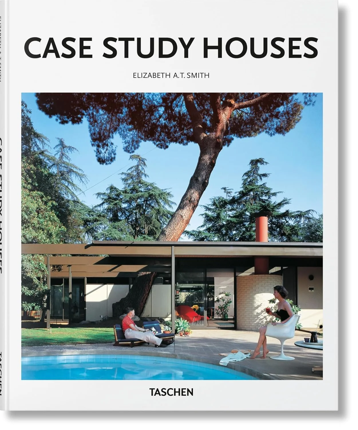 Book titled 'Case Study Houses' by Elizabeth A.T. Smith, featuring a modern house with large trees, a pool, and two women relaxing outside.