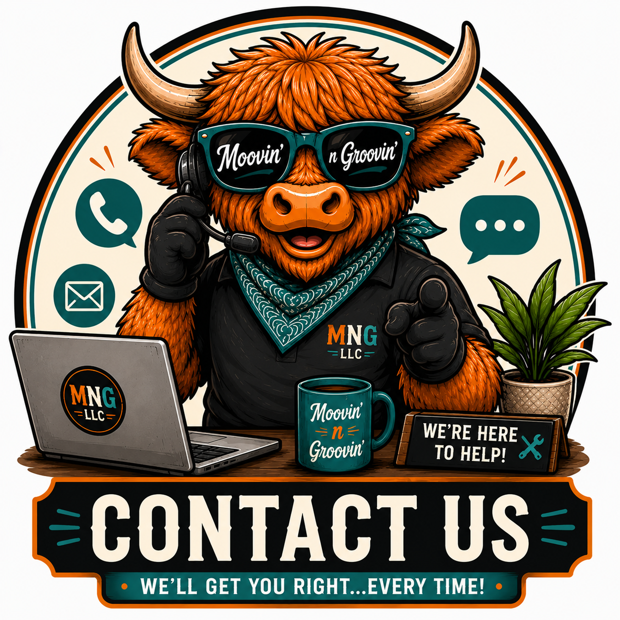 A cartoon-style mascot of a buffalo with orange fur, wearing sunglasses that say "Moovin' n Groovin'", a black shirt with "MNG LLC" on it, and a teal bandana. The buffalo is speaking on a headset and pointing at the viewer. The background has contact icons for phone and email, a plant in a pot, a coffee mug with the words "Moovin' n Groovin'", and a sign with "We're here to help!" The bottom of the image says "Contact Us" and "We'll get you right...every time!"
