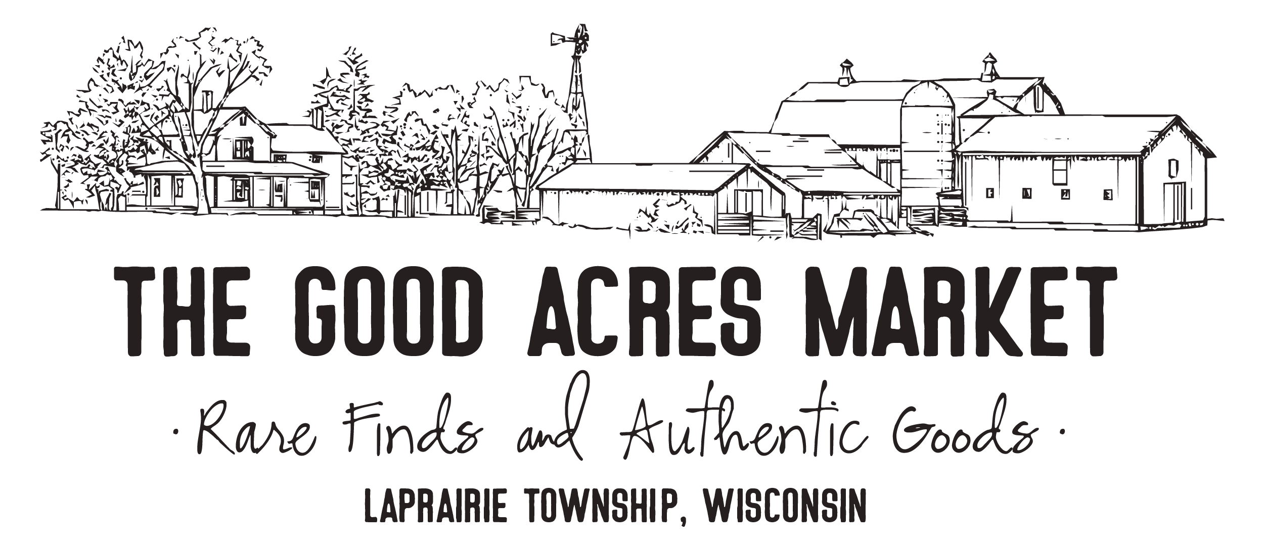 Logo of The Good Acres Market featuring a line drawing of a farmstead with trees and buildings, with text that reads 'The Good Acres Market' and slogan 'Rare Finds and Authentic Goods' in Laprairie Township, Wisconsin.
