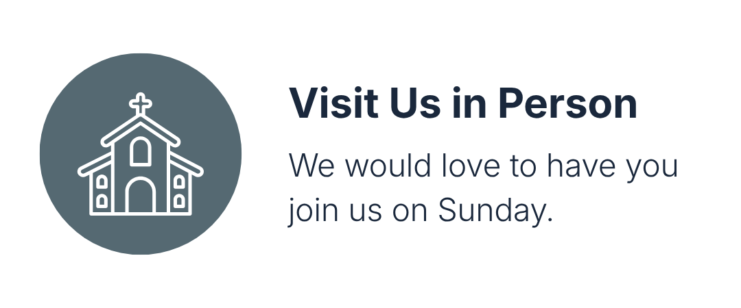 Icon of a church in a circle next to text inviting in-person visit on Sunday.
