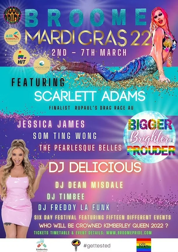 Event poster for Broome Mardi Gras 2022, happening from March 2nd to 7th, featuring Scarlett Adams, Jessica James, Som Ting Wong, The Pearlesque Belles, DJ Delicious, DJ Dean Misdale, DJ Timbee, and DJ Freddy La Funk, with multiple entertainment events.