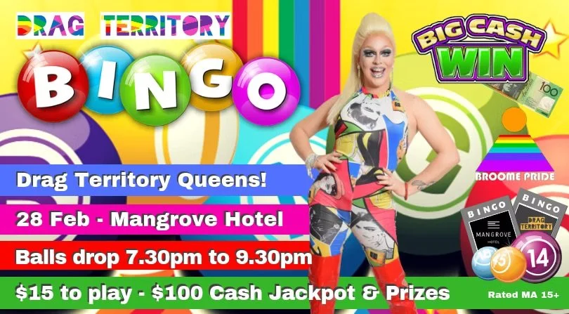 Bright poster advertising a drag bingo event featuring Drag Territory Queens at Mangrove Hotel on February 28. The poster highlights a drag queen in a colorful outfit, with balloons, bingo balls, and cash prizes, emphasizing a fun and glamorous atmosphere.