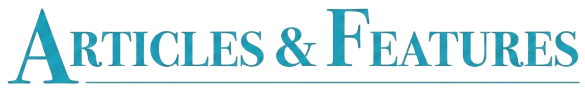 3D text that reads 'ARTICLES & FEATURES' in blue with shading and a shadow effect.