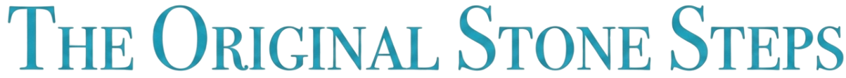 Text that reads 'The Original Stone Steps' in large blue 3D letters.