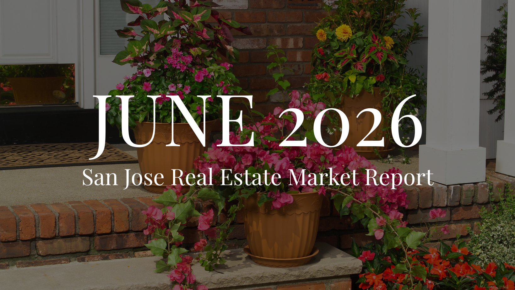 San Jose Real Estate Market Report – June 2026