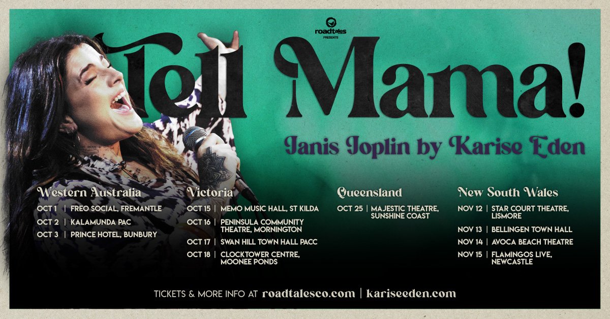 Tell Mama! Janis Joplin by Karise Eden full tour
