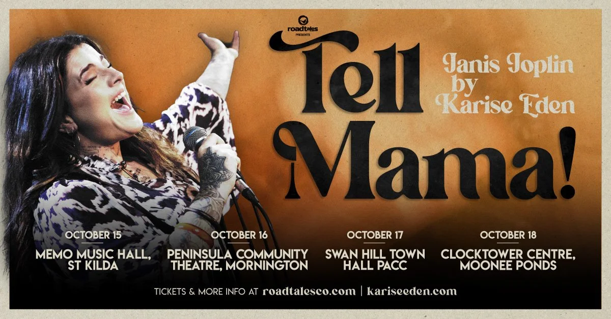Tell Mama! Janise Joplin by Karise Eden Victoria Tour